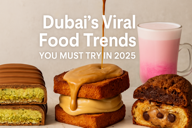 Dubai viral food trends 2025